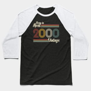 Vintage Born In April 2000 Baseball T-Shirt